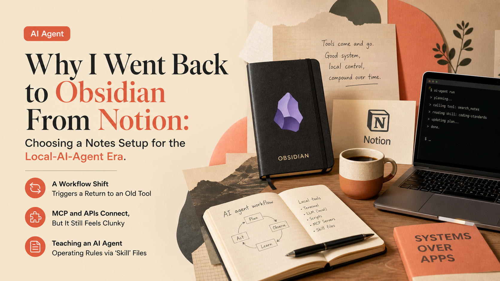 Why I Went Back to Obsidian From Notion: Choosing a Notes Setup for the Local-AI-Agent Era